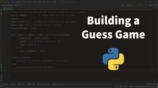 Build a Guess Game using Python | Python Project for Beginners | Python Tutorial
