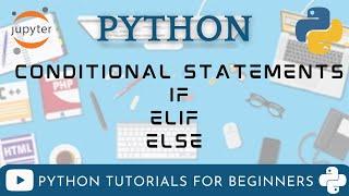 Conditional Statements In Python | IF, ELSE & ELIF | Python Tutorials For Beginners Part 9