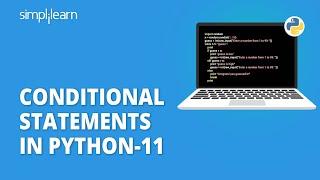 Conditional Statements In Python-11 | Python If Else Elif Statements | Python Tutorial |Simplilearn