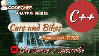 CodeChef Cars and Bikes || C++ || Java || Python || COMEPETITIVE PROGRAMMING TUTORIAL | CODING