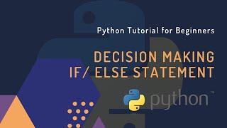 Decision Making | Python Tutorials for absolute beginners| Know Bot