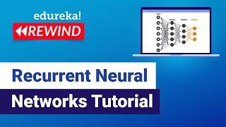 Recurrent Neural Networks RNN | RNN LSTM | Tensorflow Tutorial | Edureka | DL Rewind - 4
