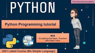 #04 Python Tutorial for beginners | Python Basics for Absolute Beginners | User Input In Python |