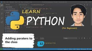 Python Tutorial for beginners [Hindi] - 32 || adding parameter in python class | python programming