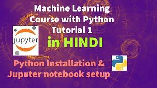 #1 Python Installation| Machine Learning Tutorial in Hindi | Machine Learning Course with Python