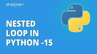 Nested Loop In Python -15 | Python Nested Loops Tutorial | Python For Beginners | Simplilearn