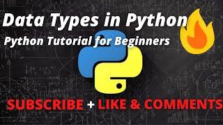Python Tutorial for Beginners | Data Types in Python PYTHON DATA TYPES 2021 introduction