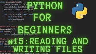 Python Programming for Beginners Tutorial 15 : Reading and writing files