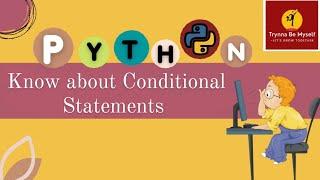 Conditional Statements in Python | Beginner to Advanced Python Tutorial | Trynna Be Myself