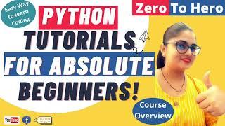 Complete Python Tutorial For Beginners | Easy Way to Learn Python  | Full Course Overview