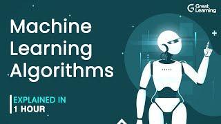 Machine Learning Algorithms | Machine Learning Tutorial for Beginners | Great Learning