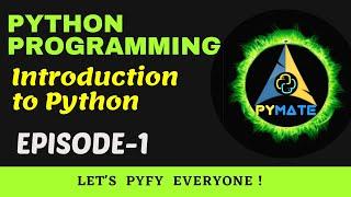 Python Tutorials | Introduction to Python Programming | Beginner Series | PyMate