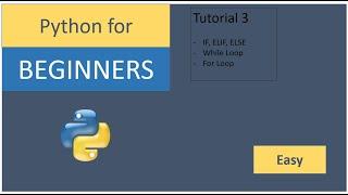 Python for Beginners - Python Tutorial 3 IF Statements and Loops