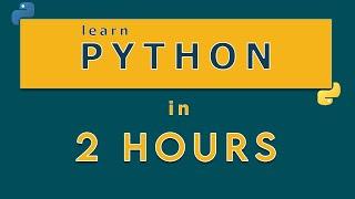Introduction to Python | Learn python in 2 hours | Tutorial for Beginners