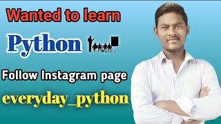 Learn Python easily/everyday_python/Instagram page/Mis.Vaidehi garu/Python tutorials for beginners