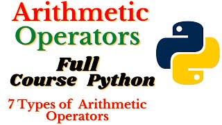 Python Tutorial For Beginners in English - Arithmetic Operator in Python| Basic Operators in Python