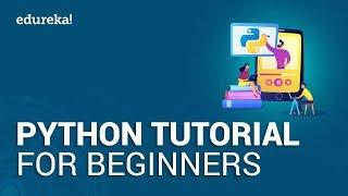Python Tutorial for Beginners [Step By Step] | Learn Python in 2020 | Python Training | Edureka